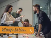 A Manager's Guide to Resolving Team Conflict