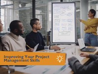 Improving Your Project Management Skills