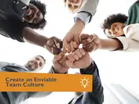 Create an Enviable Team Culture
