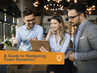 A Guide to Navigating Team Dynamics