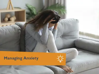 Managing Anxiety