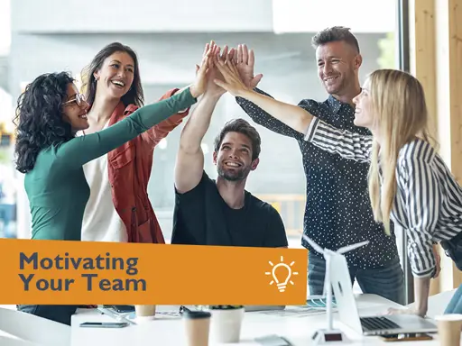 Motivating Your Team