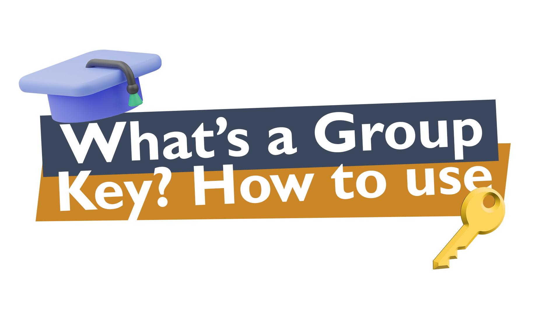 What's A Group Key